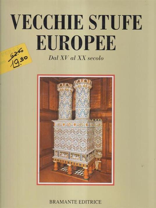 Vecchie stufe europee dal XV al XX secolo - Fritz Blumel - copertina