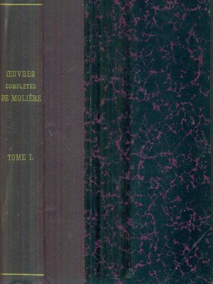 Oeuvres completes de Moliere Tome I - copertina