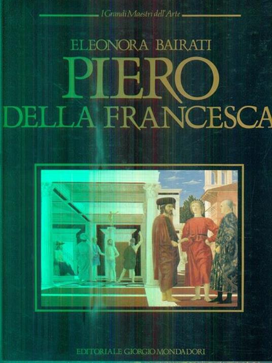 Piero della Francesca - Eleonora Bairati - copertina