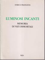 Luminosi incanti