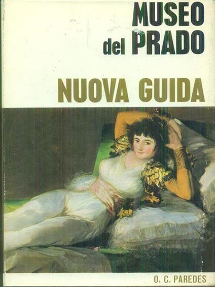 Museo del Prado Nuova guida - Ovidio Cesar Paredes Herrera - copertina