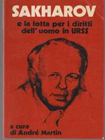 Sakharov e la lotta per i diritti dell'uomo in URSS