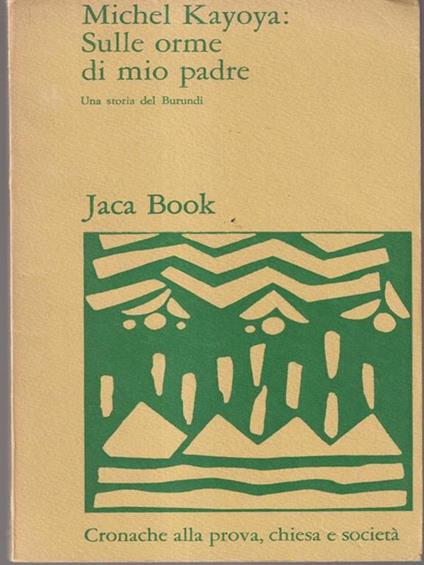 Michel Kayoya: sulle orme di mio padre - copertina