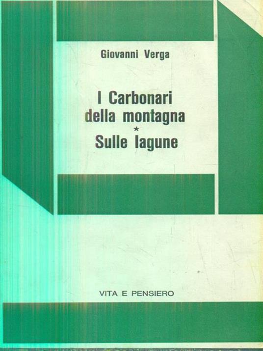 I Carbonari della Montagna. Sulle Lagune. - Giovanni Verga - copertina