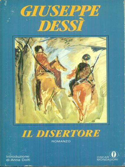 Il  disertore - Giuseppe Dessì - copertina
