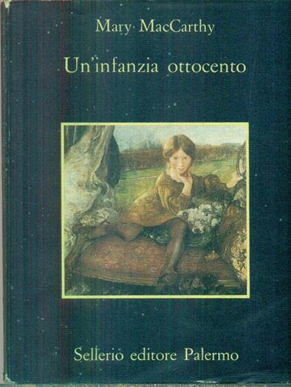 Un' infanzia ottocento - Mary MacCarthy - copertina