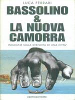 Bassolino & la nuova camorra