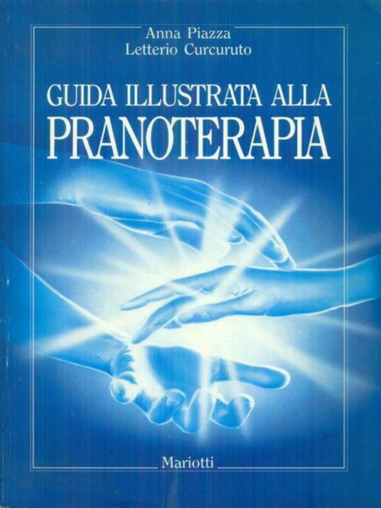 Guida illustrata alla pranoterapia - Anna Piazza - copertina