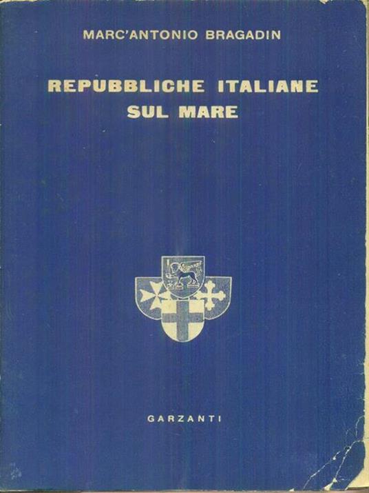 Repubbliche italiane sul mare - Marc'Antonio Bragadin - copertina