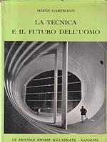 La tecnica e il futuro dell'uomo