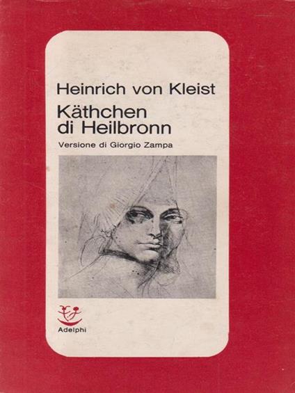 Kathchen di Heilbronn - Heinrich von Kleist - copertina