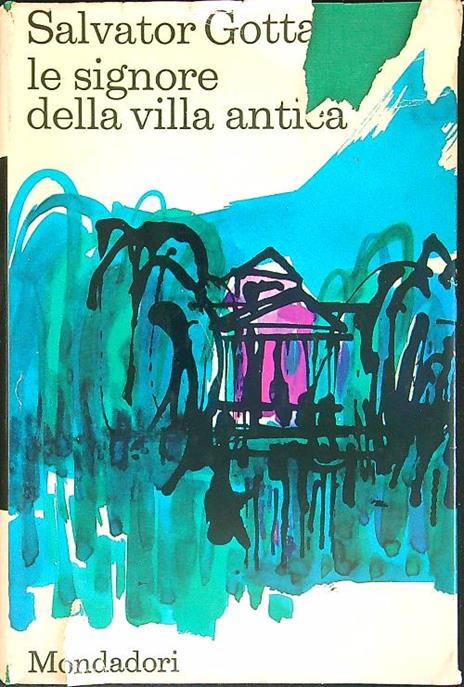 Le  signore della villa antica - Salvator Gotta - copertina