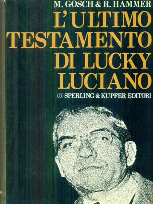 L' ultimo testamento di Lucky Luciano - M. Gosch - copertina