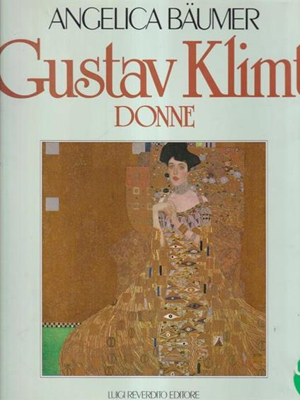 Gustav Klimt Donne - Angelica Baumer - copertina