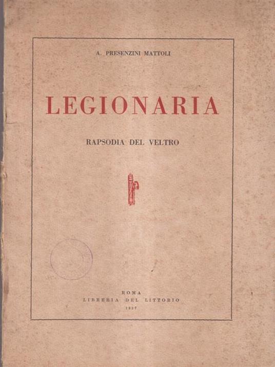 Legionaria rapsodia del vetro di: Presenzini Mattoli, A. - copertina