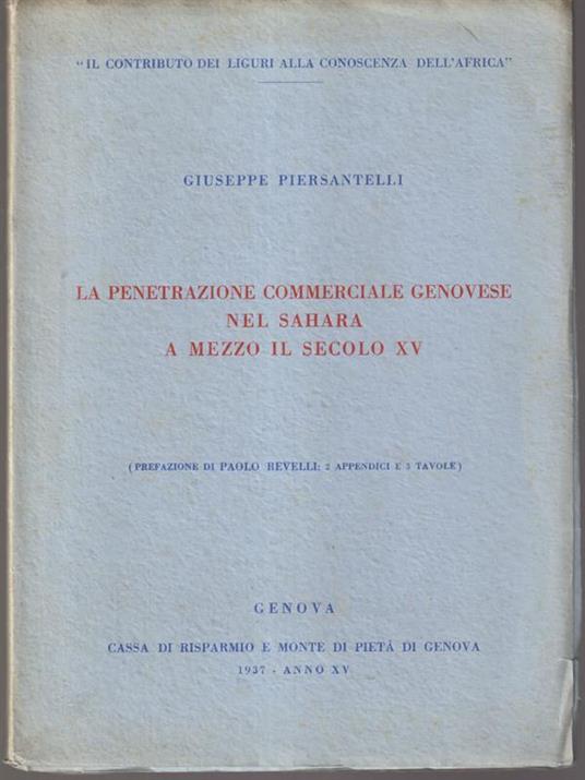 La penetrazione commerciale genovese nel Sahara a mezzo il secolo XV - Giuseppe Piersantelli - copertina