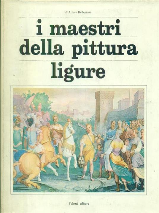 I  maestri della pittura ligure - Arturo Dellepiane - copertina