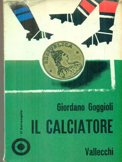 Il calciatore - Giordano Goggioli - copertina