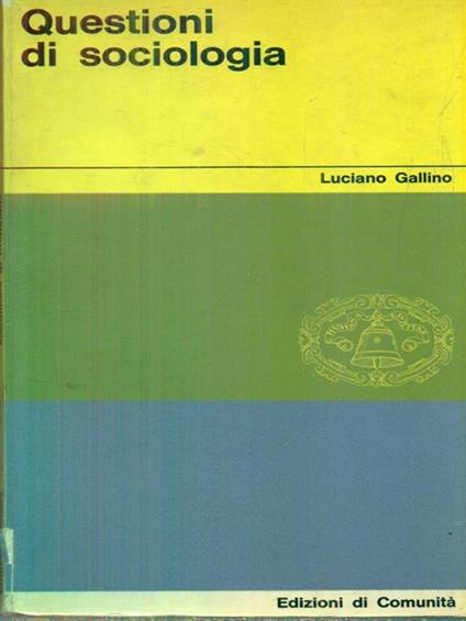 Questioni di sociologia - Luciano Gallino - copertina