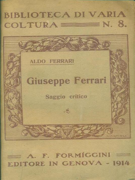 Giuseppe Ferrari Saggio critico - Aldo Ferrari - copertina