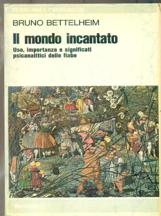 Il mondo incantato - Bruno Bettelheim - copertina