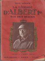 La Legende D'Albert 1er Roi Des Belges