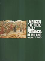 I mercati e le fiere della provincia di Milano