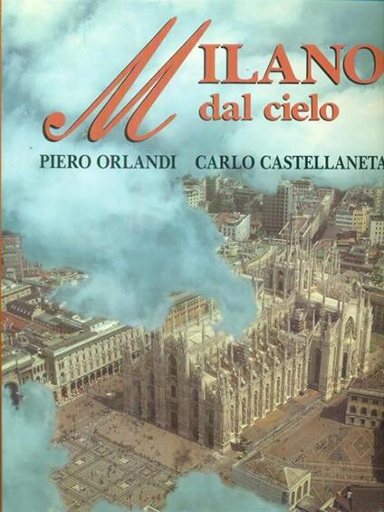 Milano dal cielo - Piero Orlandi - copertina