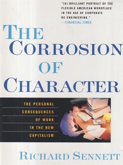 The corrosion of character - Richard Sennett - copertina