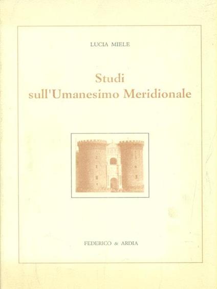 Studi sull'Umanesimo meridionale - Luca Miele - copertina