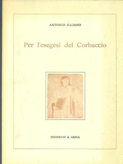 Per l'esegesi del Corbaccio - Antonio Illiano - copertina