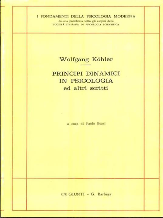 Principi dinamici in psicologia ed altri scritti - Wolfgang Köhler - copertina