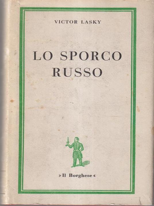 Lo sporco russo - Victor Lasky - copertina