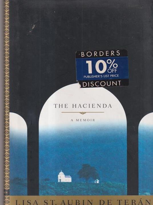 The hacienda - Lisa St. Aubin de Teran - copertina