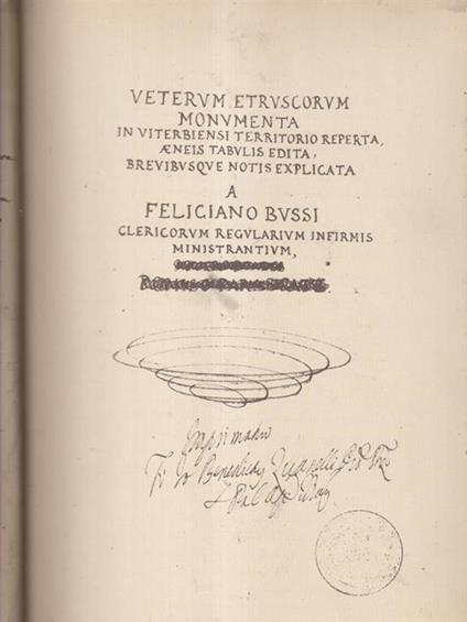 Veterum Etruscorum Monumenta in viterbiensi territorio reperta, aeneis tabulis edita, brevibusque notis explicata - Feliciano Bussi - copertina