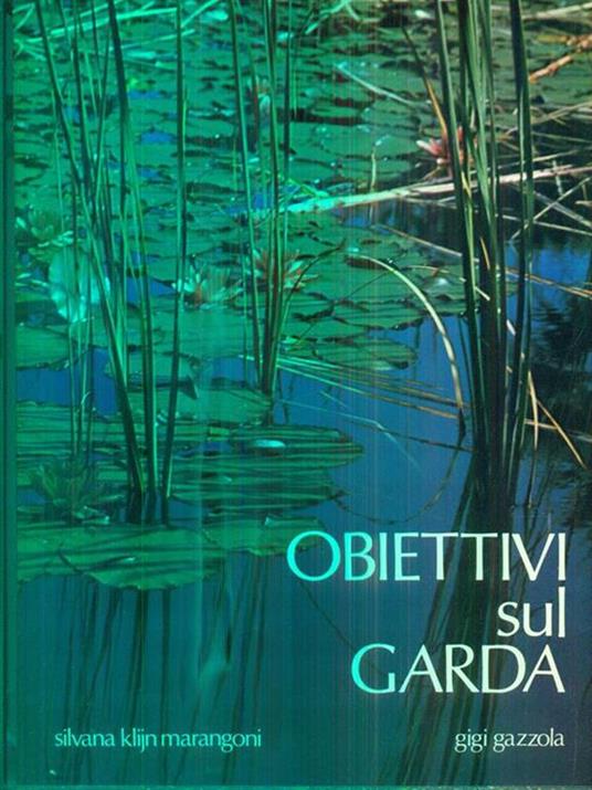 Obiettivi sul Garda - Silvana Marangoni - copertina