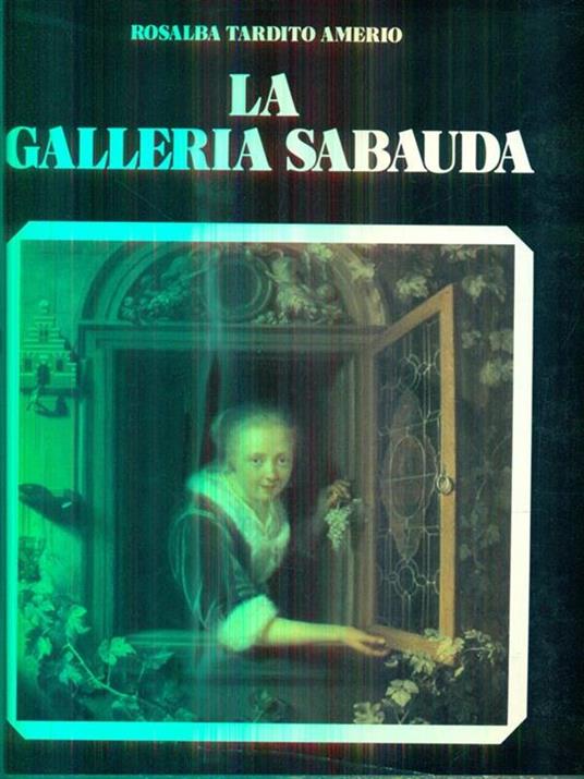 La Galleria Sabauda - Rosalba Tardito Amerio - copertina