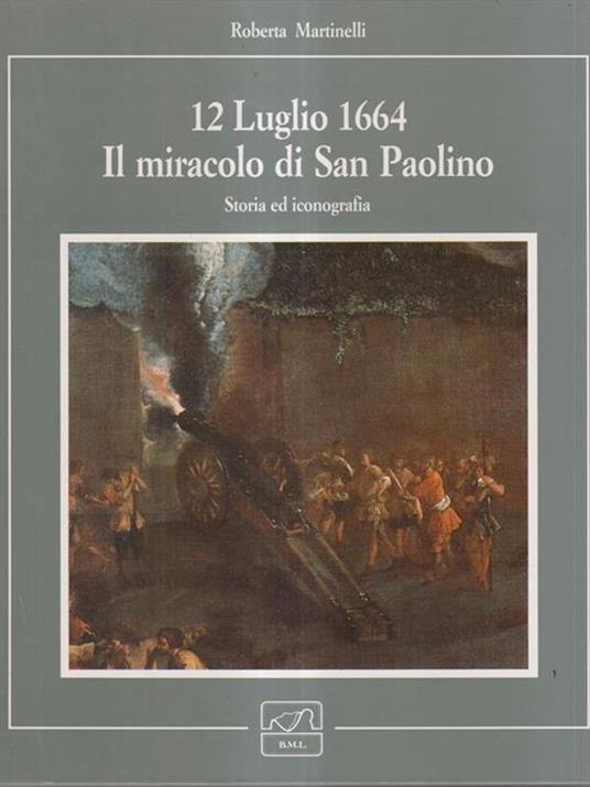 12 luglio 1664. Il miracolo di San Paolino - Roberta Martinelli - copertina