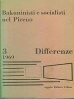 Bakuninisti e socialisti nel Piceno. Testi e documenti 1871-1900. Differenze