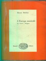 L' Europa musicale. Da Gluck a Wagner