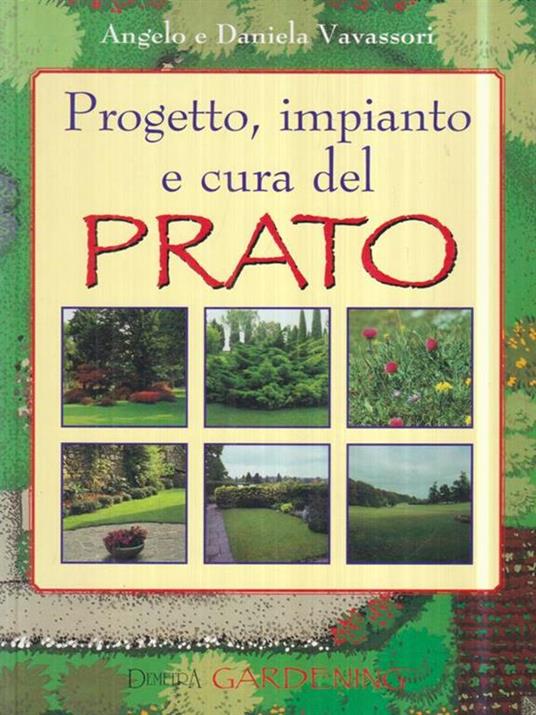 Progetto, impianto e cura del prato - Angelo Vavassori - copertina