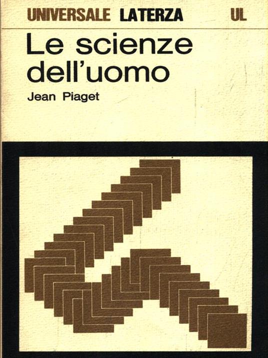 Le scienze dell'uomo - Jean Piaget - 2