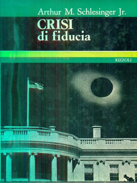 Crisi di fiducia - Arthur Schlesinger - copertina