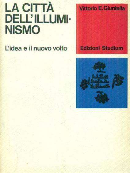 La  città dell'illuminismo - Vittorio E. Giuntella - copertina