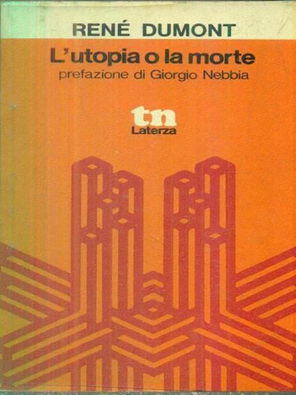 L' utopia o la morte - Rene Dumont - copertina