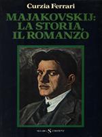 Majakovskij: la storia, il romanzo