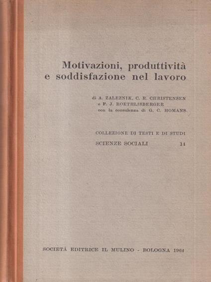 Motivazioni, produttivita' e soddisfazione nel lavoro - copertina