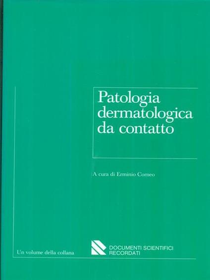 Patologia dermatologica da contatto - Erminio Corneo - copertina