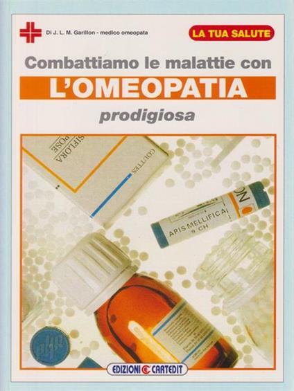 Combattiamo le malattie con l'omeopatia prodigiosa - copertina