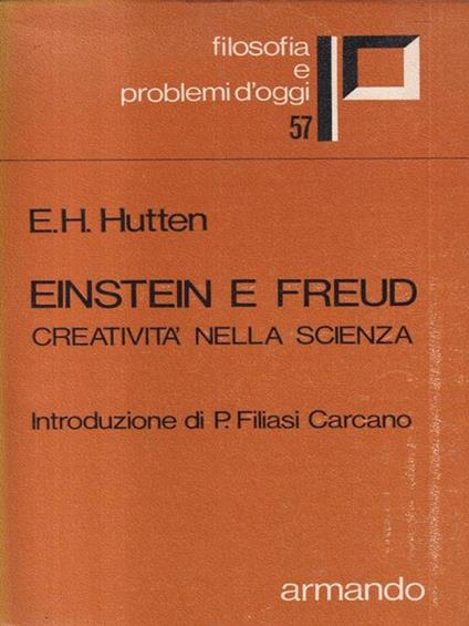 Einstein e Freud - Ernest H. Hutten - copertina